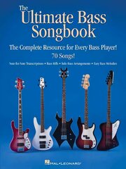 Ultimate Bass Songbook: The Complete Resource for Every Bass Player! цена и информация | Книги об искусстве | kaup24.ee