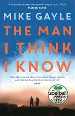 Man I Think I Know: A feel-good, uplifting story of the most unlikely friendship цена и информация | Фантастика, фэнтези | kaup24.ee