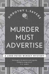 Murder Must Advertise: Classic crime fiction at its best цена и информация | Фантастика, фэнтези | kaup24.ee