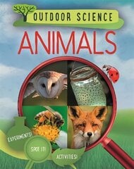 Outdoor Science: Animals цена и информация | Книги для подростков и молодежи | kaup24.ee