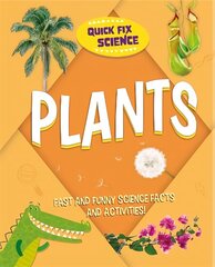 Quick Fix Science: Plants hind ja info | Noortekirjandus | kaup24.ee