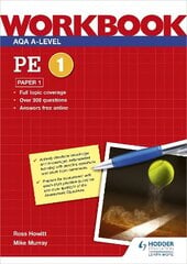 AQA A-level PE Workbook 1: Paper 1 цена и информация | Книги для подростков и молодежи | kaup24.ee