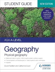 AQA A-level Geography Student Guide 1: Physical Geography hind ja info | Noortekirjandus | kaup24.ee