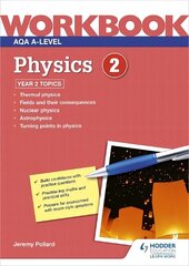 AQA A-level Physics Workbook 2 цена и информация | Книги для подростков и молодежи | kaup24.ee