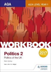 AQA AS/A-level Politics workbook 2: Politics of the UK цена и информация | Книги для подростков и молодежи | kaup24.ee