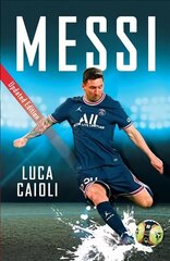 Messi: 2022 Updated Edition цена и информация | Биографии, автобиогафии, мемуары | kaup24.ee