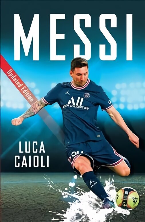 Messi: 2022 Updated Edition hind ja info | Elulooraamatud, biograafiad, memuaarid | kaup24.ee