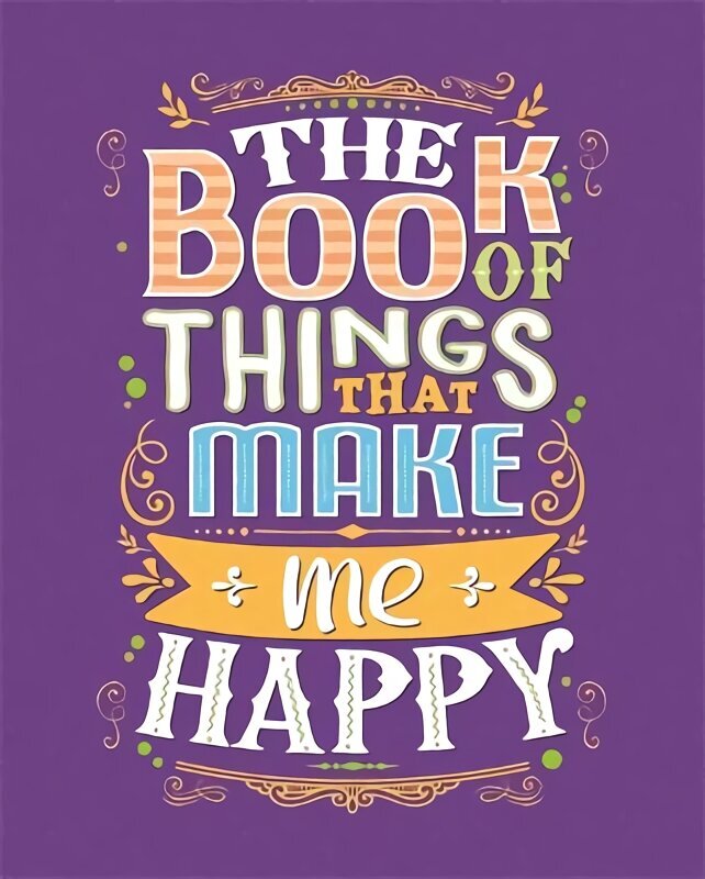 Book of Things That Make Me Happy hind ja info | Eneseabiraamatud | kaup24.ee