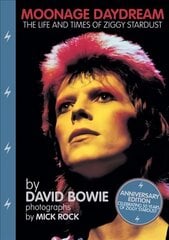 Moonage Daydream: The Life & Times of Ziggy Stardust цена и информация | Книги об искусстве | kaup24.ee
