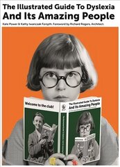 The Illustrated Guide to Dyslexia and Its Amazing People hind ja info | Eneseabiraamatud | kaup24.ee