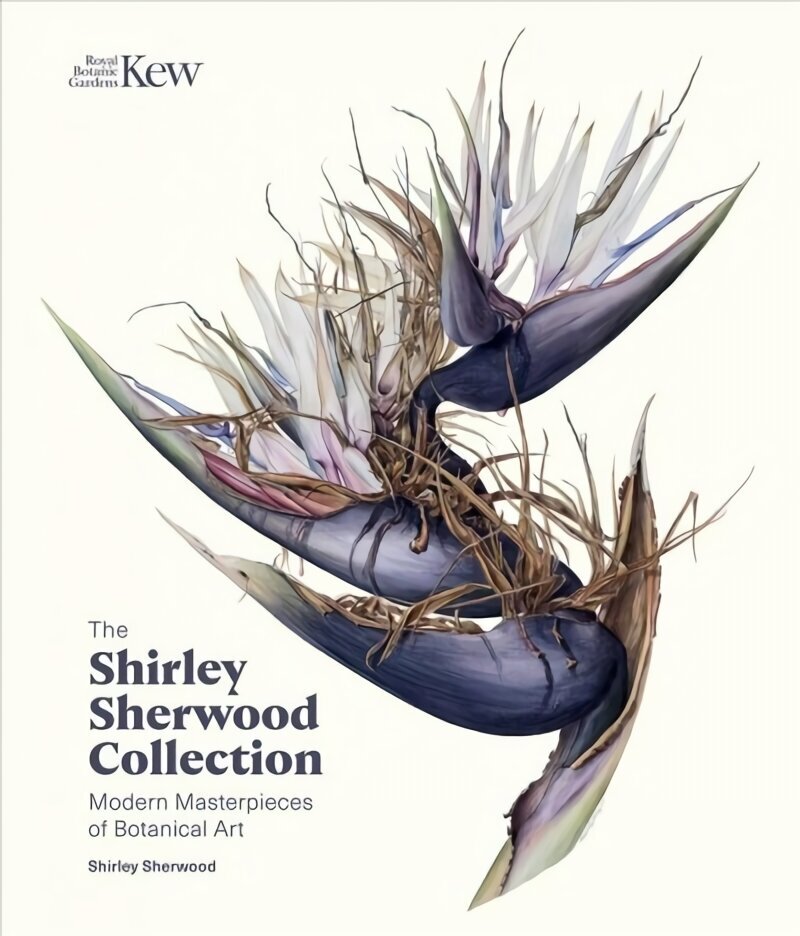 Shirley Sherwood Collection: Botanical Art Over 30 Years цена и информация | Kunstiraamatud | kaup24.ee