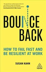 Bounce Back: How to Fail Fast and be Resilient at Work цена и информация | Самоучители | kaup24.ee