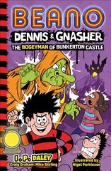 Beano Dennis & Gnasher: The Bogeyman of Bunkerton Castle hind ja info | Noortekirjandus | kaup24.ee