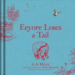 Winnie-the-Pooh: Eeyore Loses a Tail hind ja info | Noortekirjandus | kaup24.ee