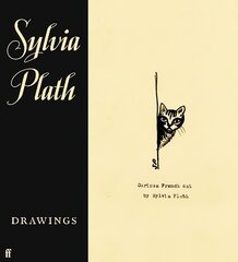 Sylvia Plath: Drawings Main hind ja info | Kunstiraamatud | kaup24.ee