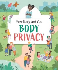 Your Body and You: Body Privacy hind ja info | Noortekirjandus | kaup24.ee