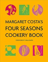 Margaret Costa's Four Seasons Cookery Book hind ja info | Retseptiraamatud  | kaup24.ee