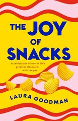 Joy of Snacks: A celebration of one of life's greatest pleasures, with recipes hind ja info | Retseptiraamatud  | kaup24.ee