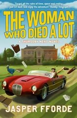 Woman Who Died a Lot: Thursday Next Book 7 hind ja info | Fantaasia, müstika | kaup24.ee