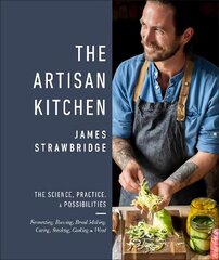 Artisan Kitchen: The science, practice and possibilities hind ja info | Retseptiraamatud  | kaup24.ee