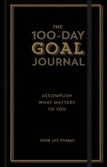 100-Day Goal Journal: Accomplish What Matters to You цена и информация | Самоучители | kaup24.ee