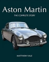 Aston Martin: The Complete Story цена и информация | Исторические книги | kaup24.ee