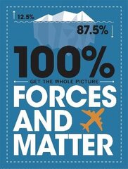 100% Get the Whole Picture: Forces and Matter hind ja info | Noortekirjandus | kaup24.ee