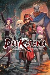 Goblin Slayer Side Story II: Dai Katana, Vol. 1 (light novel) hind ja info | Fantaasia, müstika | kaup24.ee