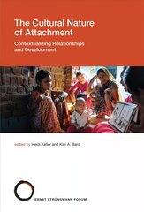 Cultural Nature of Attachment: Contextualizing Relationships and Development, Volume 22 hind ja info | Ühiskonnateemalised raamatud | kaup24.ee
