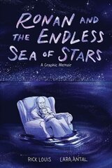 Ronan and the Endless Sea of Stars: A Graphic Memoir hind ja info | Fantaasia, müstika | kaup24.ee