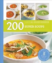 Hamlyn All Colour Cookery: 200 Super Soups: Hamlyn All Colour Cookbook цена и информация | Книги рецептов | kaup24.ee