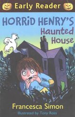 Horrid Henry Early Reader: Horrid Henry's Haunted House: Book 28 цена и информация | Книги для подростков и молодежи | kaup24.ee