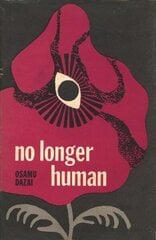 No Longer Human hind ja info | Romaanid | kaup24.ee