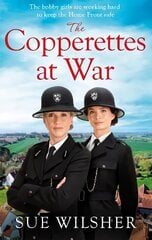 Copperettes at War: A heart-warming First World War saga about love, loss and friendship цена и информация | Фантастика, фэнтези | kaup24.ee