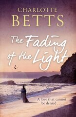 Fading of the Light: a heart-wrenching historical family saga set on the Cornish coast цена и информация | Фантастика, фэнтези | kaup24.ee