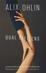 Dual Citizens: Shortlisted for the Giller Prize 2019 hind ja info | Fantaasia, müstika | kaup24.ee