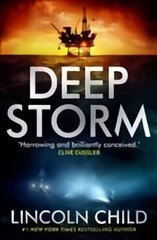 Deep Storm: 'Harrowing and brilliantly conceived' - Clive Cussler hind ja info | Fantaasia, müstika | kaup24.ee