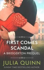 First Comes Scandal: A Bridgerton Prequel цена и информация | Фантастика, фэнтези | kaup24.ee