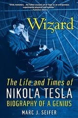 Nõustaja: Nikola Tesla elu ja ajad: Geeniuse elulugu цена и информация | Биографии, автобиогафии, мемуары | kaup24.ee