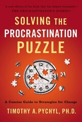 Solving the Procrastination Puzzle: A Concise Guide to Strategies for Change цена и информация | Самоучители | kaup24.ee