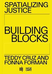 Spatializing Justice: Building Blocks hind ja info | Arhitektuuriraamatud | kaup24.ee