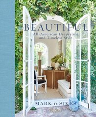 Beautiful: All-American Decorating and Timeless Style hind ja info | Arhitektuuriraamatud | kaup24.ee