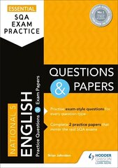 Essential SQA Exam Practice: National 5 English Questions and Papers: From the publisher of How to Pass hind ja info | Noortekirjandus | kaup24.ee