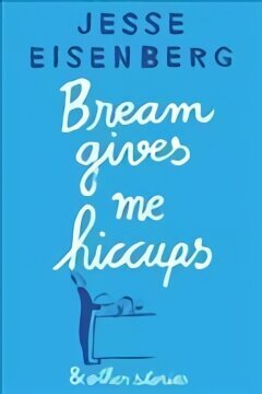Bream Gives Me Hiccups: And Other Stories Main hind ja info | Fantaasia, müstika | kaup24.ee