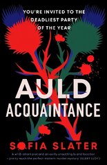 Auld Acquaintance: The Gripping Scottish Murder Mystery Set to Thrill over the Festive Period hind ja info | Fantaasia, müstika | kaup24.ee