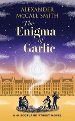 Enigma of Garlic: A 44 Scotland Street Novel hind ja info | Fantaasia, müstika | kaup24.ee