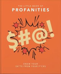 Little Book of Profanities: Know your Sh*ts from your F*cks цена и информация | Фантастика, фэнтези | kaup24.ee