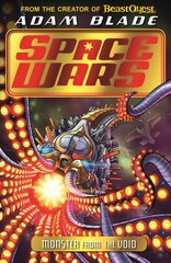 Beast Quest: Space Wars: Monster from the Void: Book 2 hind ja info | Noortekirjandus | kaup24.ee