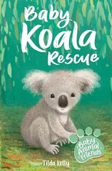 Baby Animal Friends: Baby Koala Rescue: Book 2 цена и информация | Книги для подростков и молодежи | kaup24.ee