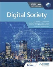 Digital Society for the IB Diploma hind ja info | Noortekirjandus | kaup24.ee